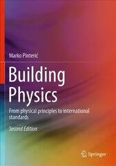 Building Physics: From physical principles to international standards 2nd ed. 2021 цена и информация | Книги по социальным наукам | 220.lv