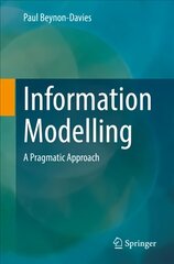 Information Modelling: A Pragmatic Approach 1st ed. 2022 цена и информация | Книги по экономике | 220.lv