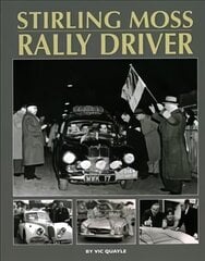 Stirling Moss - Rally Driver цена и информация | Книги о питании и здоровом образе жизни | 220.lv