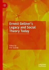 Ernest Gellner's Legacy and Social Theory Today 1st ed. 2022 cena un informācija | Sociālo zinātņu grāmatas | 220.lv