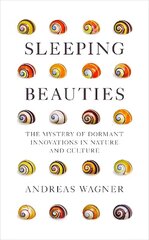 Sleeping Beauties: The Mystery of Dormant Innovations in Nature and Culture цена и информация | Книги по экономике | 220.lv