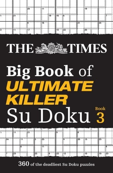 Times Big Book of Ultimate Killer Su Doku book 3: 360 of the Deadliest Su Doku Puzzles cena un informācija | Grāmatas par veselīgu dzīvesveidu un uzturu | 220.lv