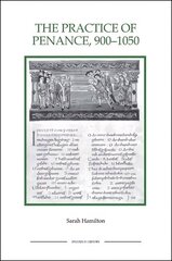 Practice of Penance, 900-1050, 20 цена и информация | Духовная литература | 220.lv