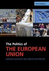 Politics of the European Union 3rd Revised edition цена и информация | Книги по социальным наукам | 220.lv