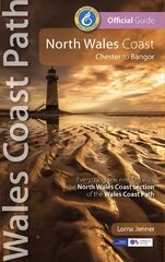 North Wales Coast: Wales Coast Path: Chester to Bangor 2nd edition цена и информация | Книги о питании и здоровом образе жизни | 220.lv