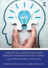 Practical Guide to Teaching Research Methods in Education: Lesson Plans and Advice from Faculty cena un informācija | Sociālo zinātņu grāmatas | 220.lv