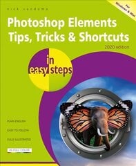 Photoshop Elements Tips, Tricks & Shortcuts in easy steps: 2020 edition cena un informācija | Ekonomikas grāmatas | 220.lv