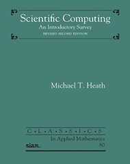 Scientific Computing: An Introductory Survey 2nd Revised edition цена и информация | Книги по экономике | 220.lv