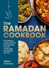 Ramadan Cookbook: 80 delicious recipes perfect for Ramadan, Eid and celebrating throughout the year cena un informācija | Pavārgrāmatas | 220.lv