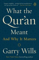 What The Qur'an Meant: And why it matters цена и информация | Духовная литература | 220.lv