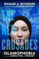 New Crusades: Islamophobia and the Global War on Muslims cena un informācija | Sociālo zinātņu grāmatas | 220.lv