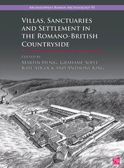 Villas, Sanctuaries and Settlement in the Romano-British Countryside: New Perspectives and Controversies cena un informācija | Vēstures grāmatas | 220.lv