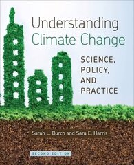 Understanding Climate Change: Science, Policy, and Practice 2nd ed. цена и информация | Книги по социальным наукам | 220.lv