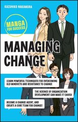Managing Change: Manga for Success: Manga for Success cena un informācija | Ekonomikas grāmatas | 220.lv