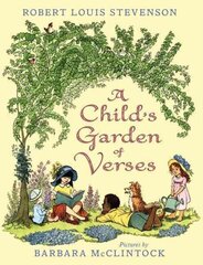 Child's Garden of Verses: By Robert Louis Stevenson; Illustrated by Barbara McClintock цена и информация | Книги для подростков и молодежи | 220.lv