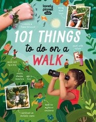 Lonely Planet Kids 101 Things to do on a Walk cena un informācija | Grāmatas par veselīgu dzīvesveidu un uzturu | 220.lv