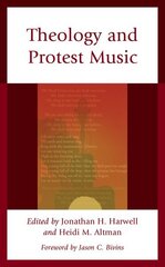 Theology and Protest Music cena un informācija | Garīgā literatūra | 220.lv