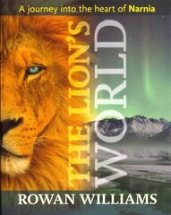 Lion's World: A Journey Into The Heart Of Narnia cena un informācija | Vēstures grāmatas | 220.lv