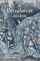 Perceforest Reader: Selected Episodes from Perceforest: The Prehistory of Arthur's Britain cena un informācija | Vēstures grāmatas | 220.lv