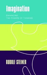 Imagination: Enhancing the Powers of Thinking cena un informācija | Garīgā literatūra | 220.lv