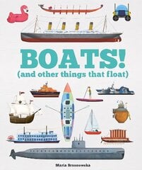 Boats! (and other things that float) cena un informācija | Grāmatas pusaudžiem un jauniešiem | 220.lv