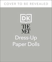 Met Dress Up Paper Dolls: 170 years of Unforgettable Fashion from The Metropolitan Museum of Art's Costume Institute cena un informācija | Grāmatas mazuļiem | 220.lv