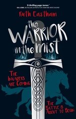 Warrior in the Mist: The invaders are coming. The battle is about to begin. цена и информация | Книги для подростков  | 220.lv