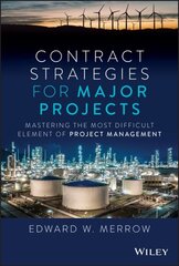 Contract Strategies for Major Projects - Mastering the Most Difficult Element of Project Management cena un informācija | Ekonomikas grāmatas | 220.lv