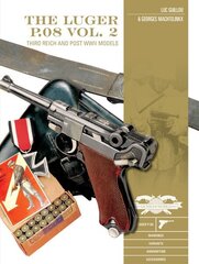 Luger P.08 Vol. 2: Third Reich and Post-WWII Models cena un informācija | Sociālo zinātņu grāmatas | 220.lv