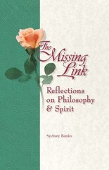 Missing Link, The: Reflections on Philosophy and Spirit 3rd ed. cena un informācija | Vēstures grāmatas | 220.lv