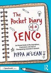 Pocket Diary of a SENCO: An Honest Guide to the Aspirations, Frustrations and Joys of Championing Inclusion in Schools цена и информация | Книги по социальным наукам | 220.lv