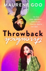 Throwback: A thrilling new YA time-travel romance cena un informācija | Grāmatas pusaudžiem un jauniešiem | 220.lv