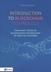 Introduction to Blockchain Technology: The Many Faces of Blockchain Technology in the 21st Century cena un informācija | Ekonomikas grāmatas | 220.lv