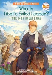 Who Is Tibet's Exiled Leader?: The 14th Dalai Lama: An Official Who HQ Graphic Novel cena un informācija | Grāmatas pusaudžiem un jauniešiem | 220.lv
