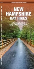 New Hampshire Day Hikes: A Folding Pocket Guide to Gear, Planning & Useful Tips cena un informācija | Grāmatas par veselīgu dzīvesveidu un uzturu | 220.lv