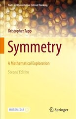 Symmetry: A Mathematical Exploration 2nd ed. 2021 cena un informācija | Ekonomikas grāmatas | 220.lv