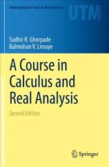Course in Calculus and Real Analysis 2nd ed. 2018 цена и информация | Книги по экономике | 220.lv