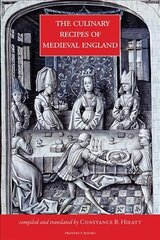 Culinary Recipes of Medieval England цена и информация | Книги рецептов | 220.lv