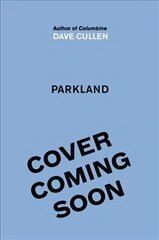 Parkland: Birth of a Movement cena un informācija | Sociālo zinātņu grāmatas | 220.lv