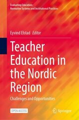 Teacher Education in the Nordic Region: Challenges and Opportunities 1st ed. 2023 cena un informācija | Sociālo zinātņu grāmatas | 220.lv