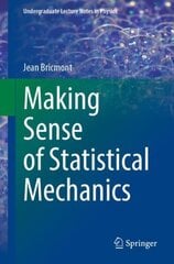 Making Sense of Statistical Mechanics 1st ed. 2022 цена и информация | Книги по экономике | 220.lv