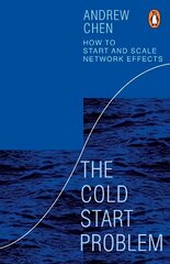 Cold Start Problem: How to Start and Scale Network Effects цена и информация | Книги по экономике | 220.lv