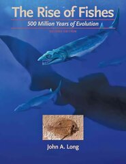 Rise of Fishes: 500 Million Years of Evolution second edition cena un informācija | Ekonomikas grāmatas | 220.lv