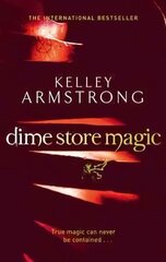 Dime Store Magic: Book 3 in the Women of the Otherworld Series cena un informācija | Fantāzija, fantastikas grāmatas | 220.lv