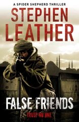 False Friends: The 9th Spider Shepherd Thriller цена и информация | Фантастика, фэнтези | 220.lv