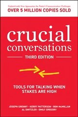 Crucial Conversations: Tools for Talking When Stakes are High, Third Edition 3rd edition cena un informācija | Ekonomikas grāmatas | 220.lv