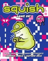 Squish #5: Game On!: Game On! цена и информация | Книги для подростков и молодежи | 220.lv