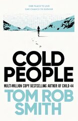 Cold People: From the multi-million copy bestselling author of Child 44 Export cena un informācija | Fantāzija, fantastikas grāmatas | 220.lv