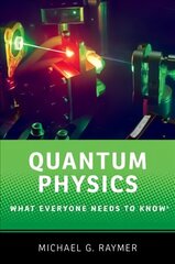 Quantum Physics: What Everyone Needs to Know (R) цена и информация | Книги по экономике | 220.lv