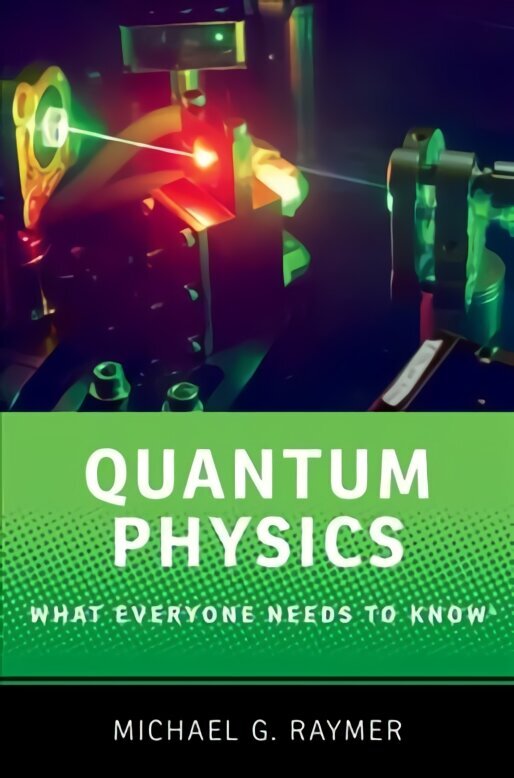 Quantum Physics: What Everyone Needs to Know (R) cena un informācija | Ekonomikas grāmatas | 220.lv